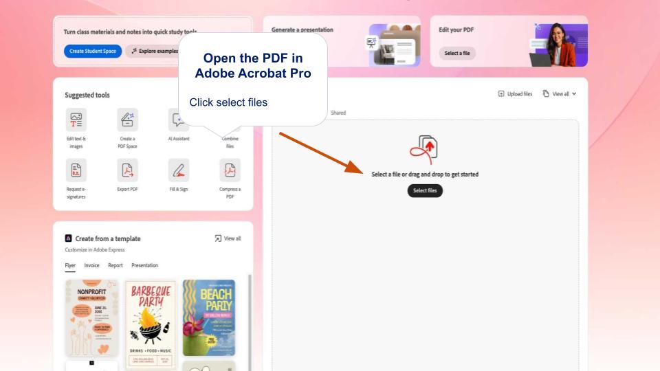 Starting from the Adobe Acrobat dashboard, Click Select Files to upload the PDF.